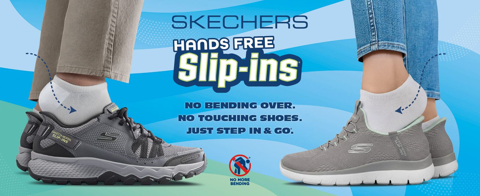 Skechers Hands Free Slip-ins. No Bending Over. No Touching Shoes. Just Step In & Go&reg;. No More Bending. Featuring a man and woman sliping their feet into grey athletic Skechers shoes.