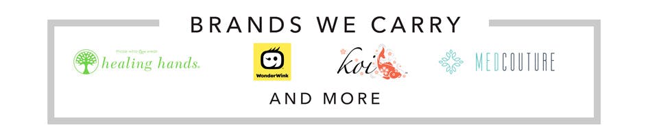 Brands We Carry Healing Hands, Wonder Wink, Koi, Medcouture and More.  